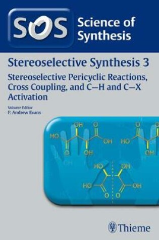 Cover of Science of Synthesis: Stereoselective Synthesis Vol. 3