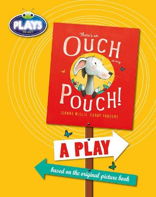 Book cover for BC JD Plays to Act There's an Ouch in my Pouch: A Play Educational Edition