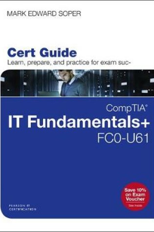 Cover of CompTIA IT Fundamentals+ FC0-U61 Cert Guide