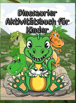 Book cover for Dinosaurier Aktivitätsbuch für Kinder