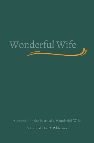 Cover of Wonderful Wife(TM) journal