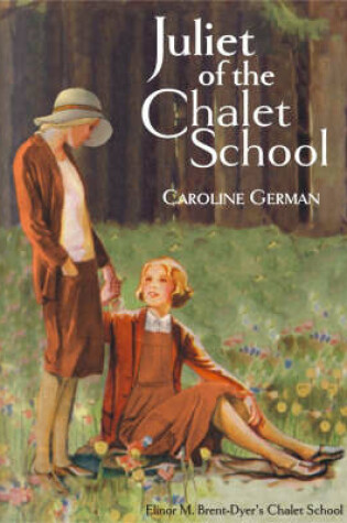 Cover of Juliet of the Chalet School