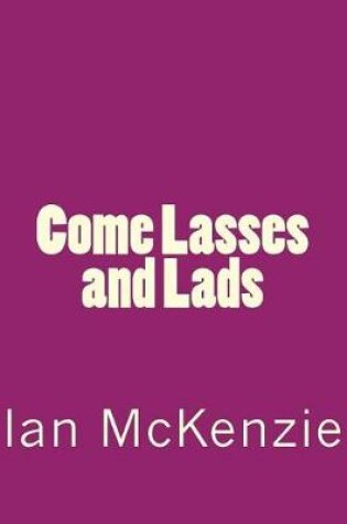 Cover of Come Lasses and Lads