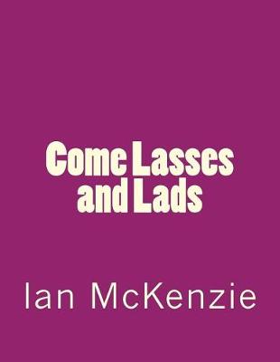 Book cover for Come Lasses and Lads