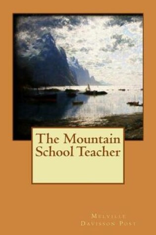 Cover of The Mountain School Teacher