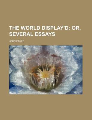 Book cover for The World Display'd; Or, Several Essays