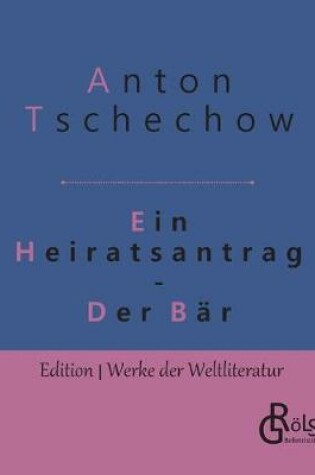Cover of Ein Heiratsantrag & Der Bär