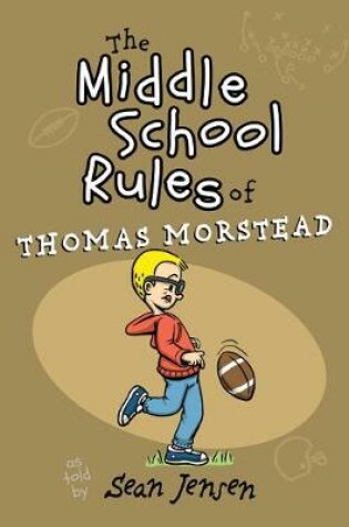 Cover of The Middle School Rules of Thomas Morstead
