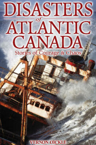 Cover of Disasters of Atlantic Canada