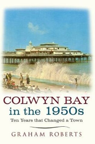 Cover of Colwyn Bay In The 1950s