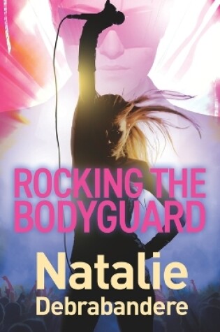Cover of Rocking the Bodyguard