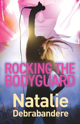 Book cover for Rocking the Bodyguard