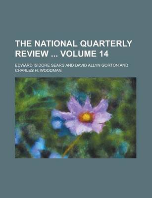 Book cover for The National Quarterly Review Volume 14