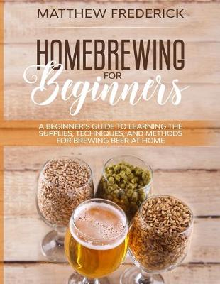 Book cover for Homebrewing for Beginners