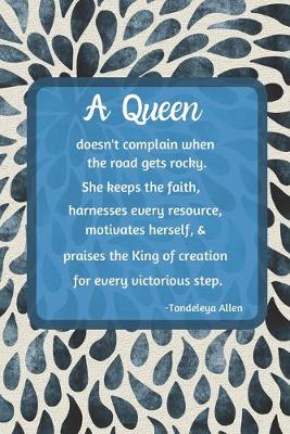 Book cover for A Queen Doesn't Complain When the Road Gets Rocky