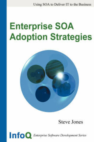 Cover of Enterprise SOA Adoption Strategies