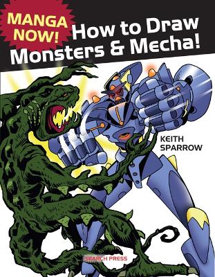 Book cover for Manga Now! How to Draw Monsters and Mecha