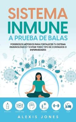 Book cover for Sistema Inmune a Prueba de Balas