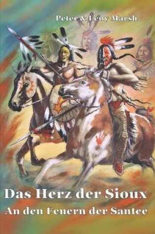 Cover of Das Herz der Sioux An den Feuern der Santee