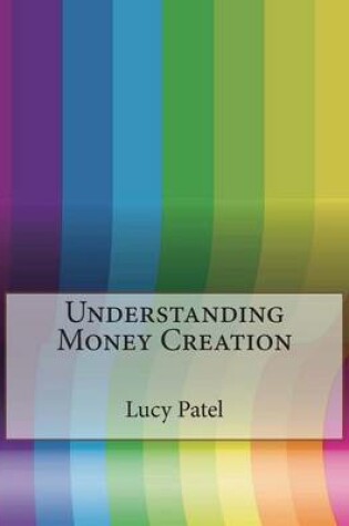 Cover of Understanding Money Creation