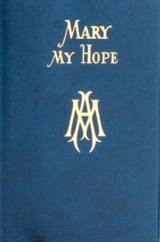 Cover of Mary My Hope
