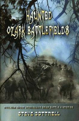 Book cover for Haunted Ozark Battlefields