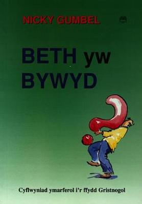 Book cover for Beth yw Bywyd? - Atebion i'r Cwestiynau Mawr