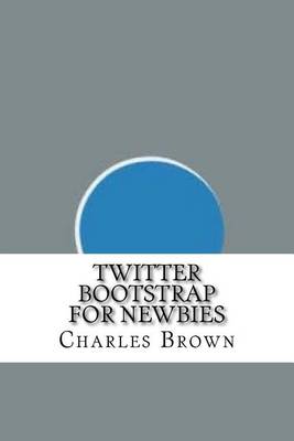 Book cover for Twitter Bootstrap For Newbies