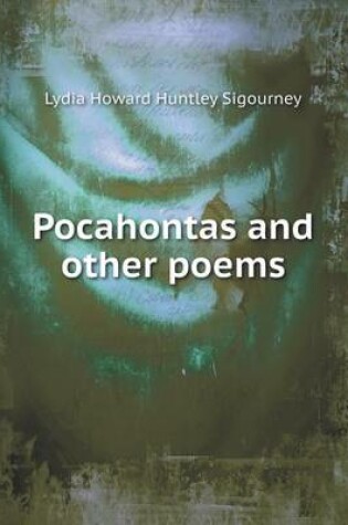 Cover of Pocahontas and other poems