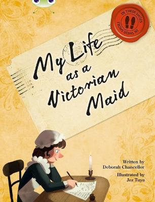 Book cover for Bug Club NF Red (KS2) B/5B My Life as a Victorian Maid