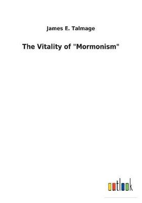 Cover of The Vitality of "Mormonism"