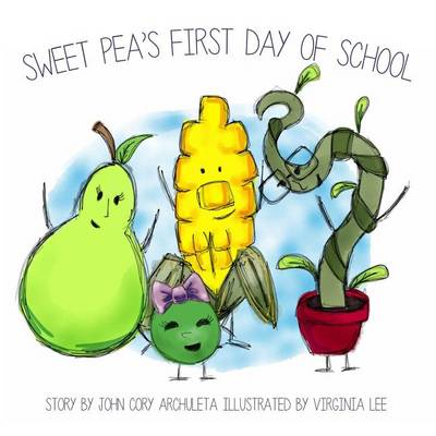 Cover of Sweet Pea's First Day of School