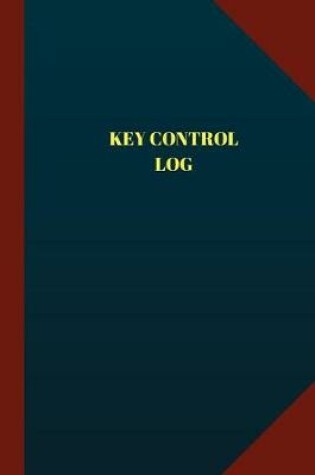 Cover of Key Control Log (Logbook, Journal - 124 pages, 6" x 9")