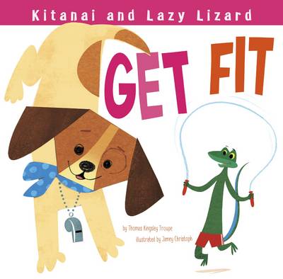 Cover of Kitanai and Lazy Lizard Get Fit