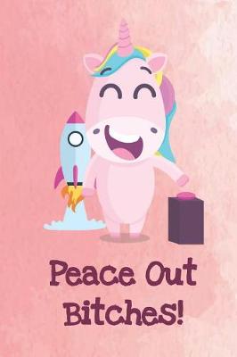 Book cover for Peace Out Bitches