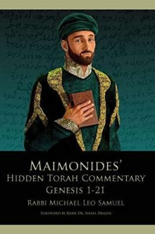 Cover of Maimonides' Hidden Torah Commentary, Genesis 1-21