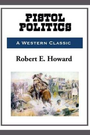 Cover of Pistol Politics