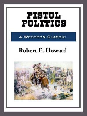 Book cover for Pistol Politics