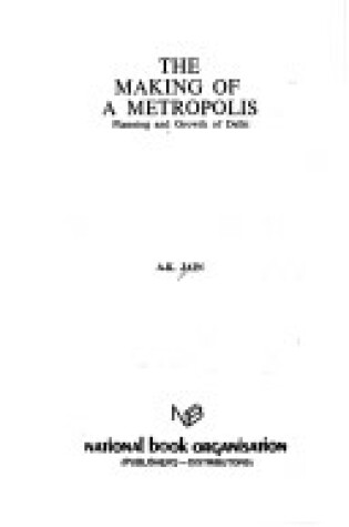 Cover of The Making of a Metropolis