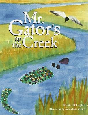 Book cover for Mr. Gator's Up the Creek