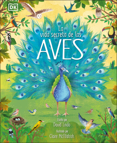 Book cover for La vida secreta de las aves (The Extraordinary World of Birds)