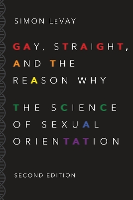 Book cover for Gay, Straight, and the Reason Why