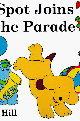 Cover of Spot Joins the Parade