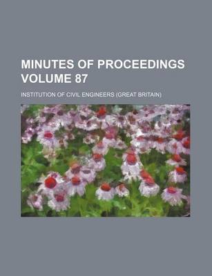 Book cover for Minutes of Proceedings Volume 87