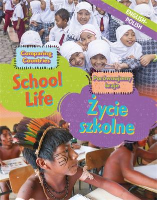 Book cover for Dual Language Learners: Comparing Countries: School Life (English/Polish)