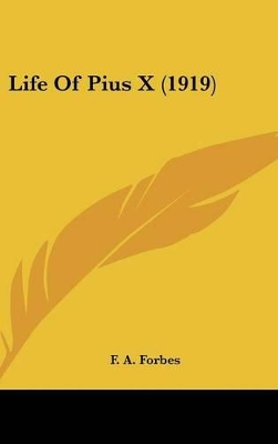Book cover for Life Of Pius X (1919)