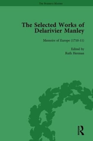 Cover of The Selected Works of Delarivier Manley Vol 3