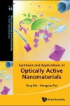 Book cover for Synthesis And Applications Of Optically Active Nanomaterials