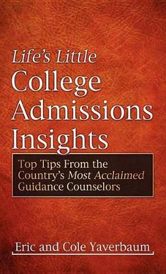 Book cover for Life's Little College Admissions Insights