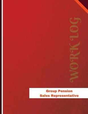 Book cover for Group Pension Sales Representative Work Log